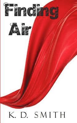 K. D. Smith - Finding Air, Häftad