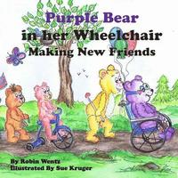 bokomslag Purple Bear in her Wheelchair Making New Friends