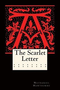 bokomslag The Scarlet Letter (Annotated)