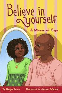 bokomslag Believe In Yourself: A Mirror of Hope