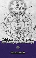 bokomslag Critique of Sovereignty: Book I: Contemporary Theories of Sovereignty