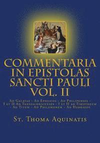 bokomslag Commentaria in Epistolas Sancti Pauli Vol. II [Latin Edition]: Ad Galatas - Ad Ephesios - Ad Philipenses - I et II Ad Thessalonicenses - I et II ad Ti