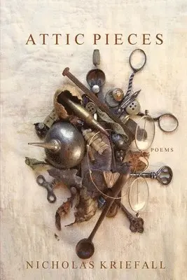 Nicholas Kriefall - Attic Pieces, Häftad. Tillgänglighet: Lägg i varukorg