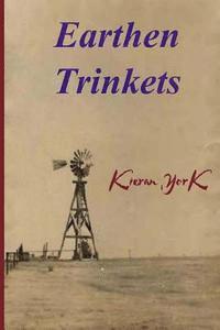 Kieran York - Earthen Trinkets, Häftad