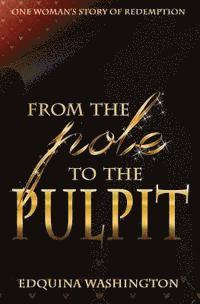 From The Pole To The Pulpit 1