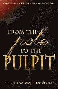 From The Pole To The Pulpit