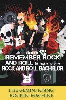 bokomslag Book Six: Do You Remember Rock And Roll & Book Seven: Rock And Roll Bachelor