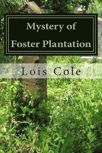 bokomslag Mystery of Foster Plantation