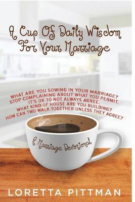 bokomslag A Cup Of Daily Wisdom For Your Marriage: A Marriage Devotional