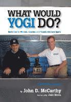 bokomslag What Would Yogi Do?: Guidelines for Athletes, Coaches, and Parents Who Love Sports