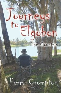 bokomslag Journeys to Elgobon: The Mountain