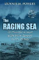 bokomslag The Raging Sea: The Powerful Account of the Worst Tsunami in U.S. History