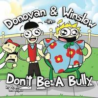 bokomslag Donovan and Winslow in Don't Be A Bully