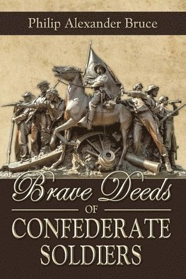 Brave Deeds of Confederate Soldiers 1