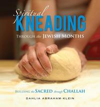 bokomslag Spiritual Kneading through the Jewish Months