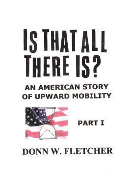 Is That All There Is?: An American Story 1