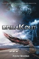 bokomslag Breakout: A Storm is Coming. A Rebellion is Reviving.