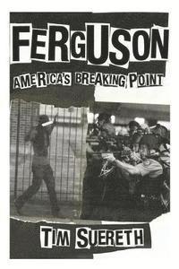 bokomslag Ferguson: Americas Breaking Point