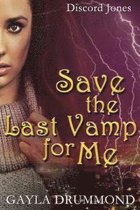 bokomslag Save the Last Vamp for Me: A Discord Jones Novel