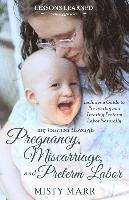 bokomslag Lessons Learned: My Journey through Pregnancy, Miscarriage, and Preterm Labor