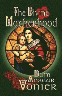 bokomslag The Divine Motherhood