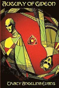 Tracy Angelina Evans - Augury of Gideon, Häftad