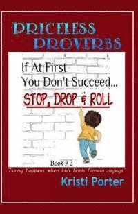 bokomslag Priceless Proverbs - Book 2: Funny Happens When Kids Finish Famous Sayings