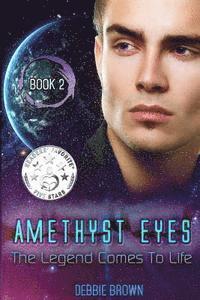 Debbie Brown - Amethyst Eyes: The Legend Come to Life, Häftad