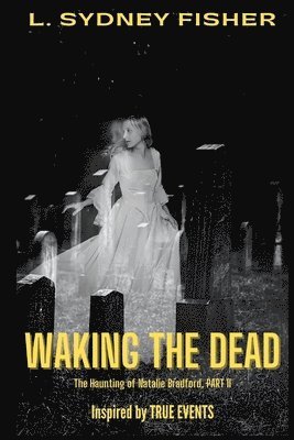 L. Sydney Fisher - Waking the Dead, Häftad