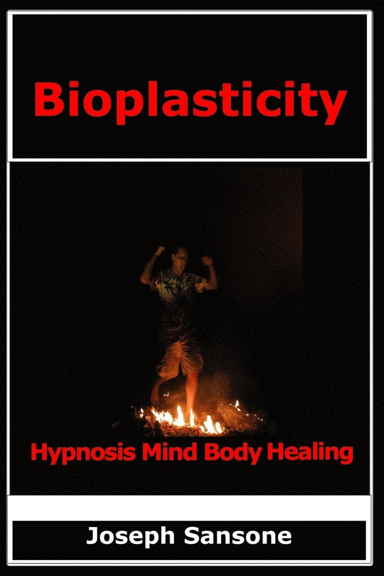 Joseph Sansone - Bioplasticity, Häftad