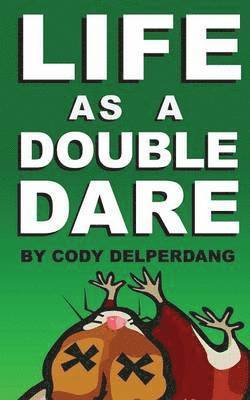 Life as a Double Dare 1