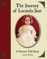 bokomslag The Journey of Lucinda Jane: A Rescued Doll Story