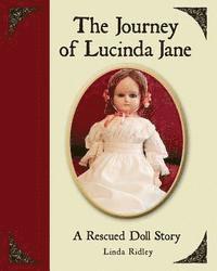 Linda Ridley - The Journey of Lucinda Jane: A Rescued Doll Story, Häftad