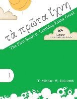 T. Michael W. Halcomb - The First Steps to Learning Koine Greek, Häftad