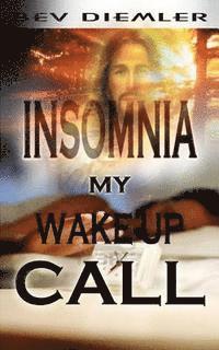 bokomslag INSOMNIA My Wake-up Call