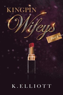 Kingpin Wifeys Vol 2 1