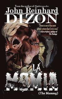 John Reinhard Dizon - La Momia, Häftad