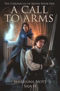 bokomslag A Call to Arms: Book One of the Chronicles of Arden