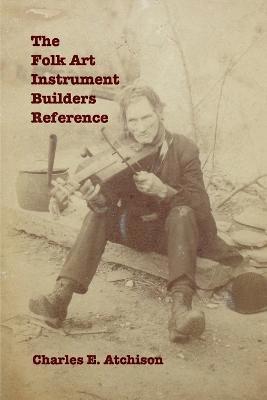 bokomslag The Folk Art Instrument Builders Reference