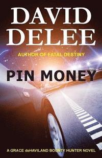 bokomslag Pin Money: A Grace deHaviland Bounty Hunter Novel