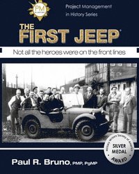 bokomslag Project Management in History: The First Jeep