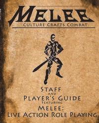 bokomslag Melee: The Staff and Player's Guide