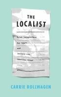 bokomslag The Localist: Think Independent, Buy Local, and Reclaim the American Dream