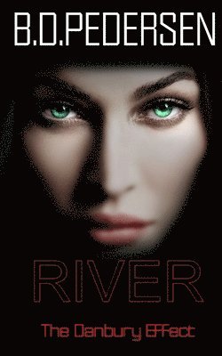 River: The Danbury Effect 1