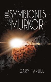 The Symbionts of Murkor 1