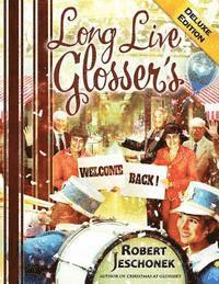 Robert Jeschonek - Long Live Glosser's Deluxe Edition, Häftad