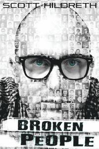 Scott Hildreth - Broken People, Häftad