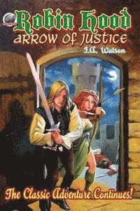 Rob Davis, I. a. Watson - Robin Hood: Arrow of Justice, Häftad