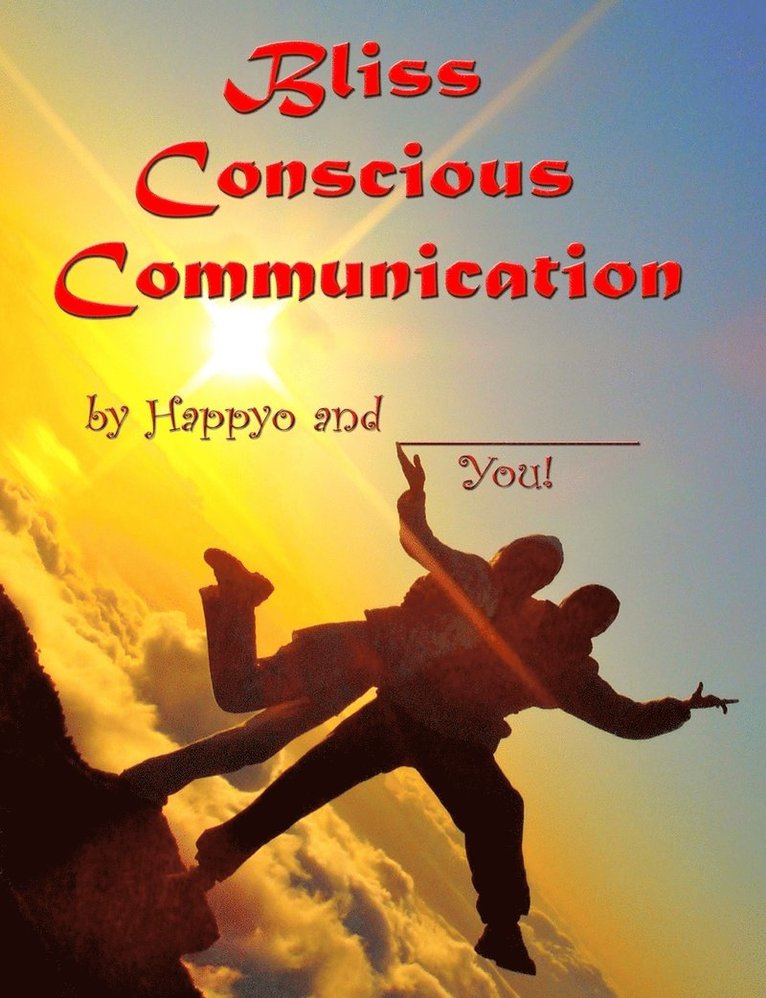 Bliss Conscious Communication 1