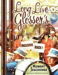 Robert Jeschonek - Long Live Glosser's, Häftad